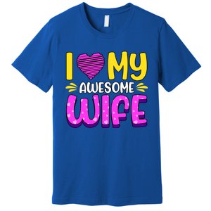 I Love My Awesome Wife Gift Premium T-Shirt