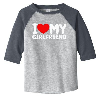 I Love My Girlfriend I Heart My Girlfriend Toddler Fine Jersey T-Shirt