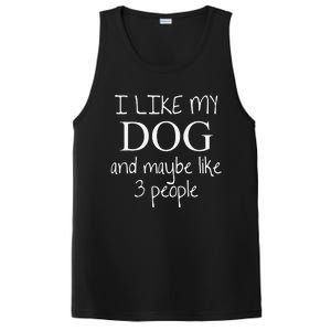 I Like My Dog And Maybe Like 3 (Three) People Funny Gift PosiCharge Competitor Tank