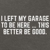 I Left My Garage To Be Here This Better Good Mechanic Car Cotton Canvas Backpack