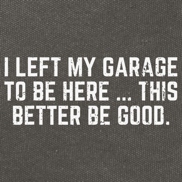I Left My Garage To Be Here This Better Good Mechanic Car Cotton Canvas Backpack