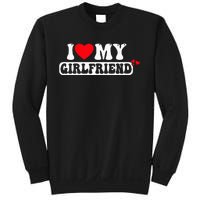 I Love My Girlfriend I Heart My Girlfriend Sweatshirt