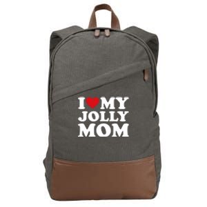 I Love My Mom Heart MotherS Day I Love My Jolly Mom Cool Gift Cotton Canvas Backpack