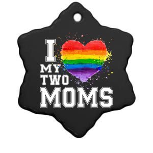 I Love My Two Moms Funny Gift Lgbt Gay Lesbian Cool Gift Ceramic Star Ornament