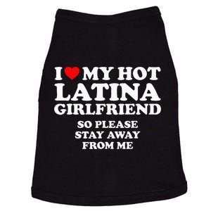 I Love My Hot Latina Girlfriend I Heart My Hot Latina Doggie Tank