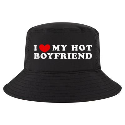 I Love My Hot Boyfriend I Heart My Hot Boyfriend Cool Comfort Performance Bucket Hat