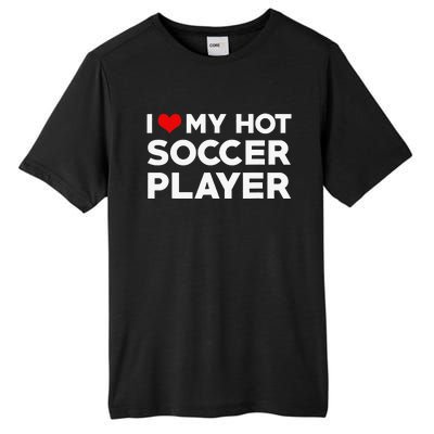 I Love My Hot Soccer Player Boyfriend funny Couple Tall Fusion ChromaSoft Performance T-Shirt