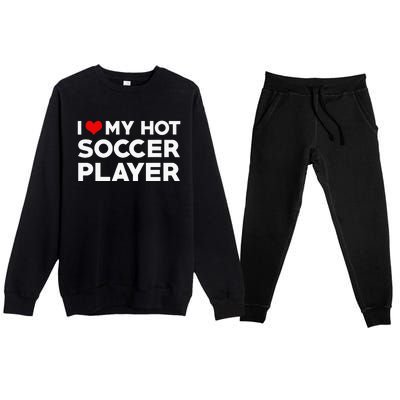 I Love My Hot Soccer Player Boyfriend funny Couple Premium Crewneck Sweatsuit Set