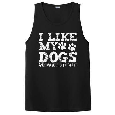 I Like My Dogs And Maybe 3 People Funny Sarcastic Dog Lover PosiCharge Competitor Tank