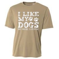 I Like My Dogs And Maybe 3 People Funny Sarcastic Dog Lover Cooling Performance Crew T-Shirt