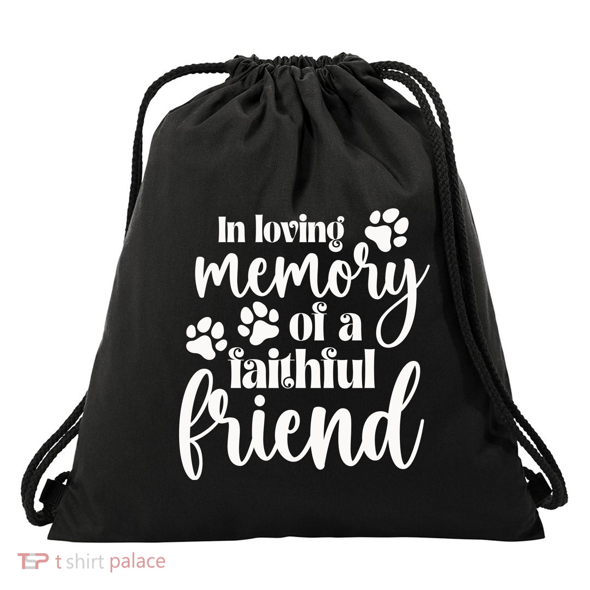 In Loving Memory Of A Faithful Friend Drawstring Bag
