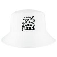 In Loving Memory Of A Faithful Friend Cool Comfort Performance Bucket Hat