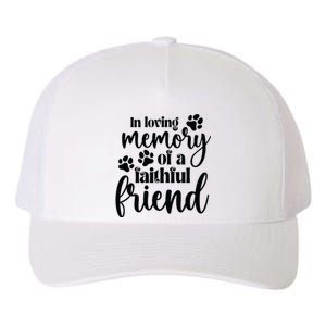 In Loving Memory Of A Faithful Friend Yupoong Adult 5-Panel Trucker Hat