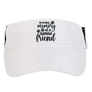 In Loving Memory Of A Faithful Friend Adult Drive Performance Visor