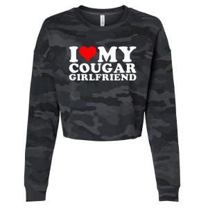 I Love My Cougar Girlfriend I Heart My Cougar Girlfriend GF Cropped Pullover Crew