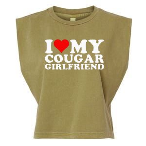 I Love My Cougar Girlfriend I Heart My Cougar Girlfriend GF Garment-Dyed Women's Muscle Tee