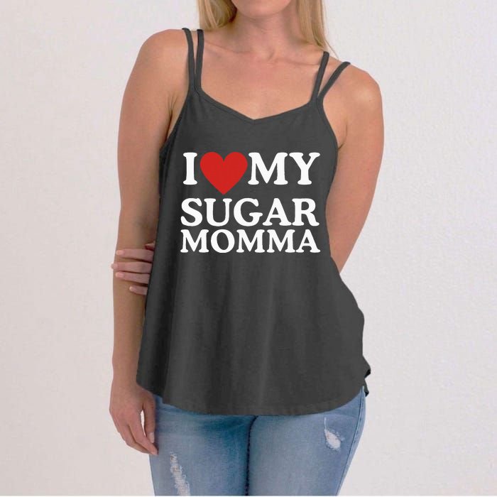 I Love My Sugar Momma I Heart My Sugar Momma GF Funny Women's Strappy Tank