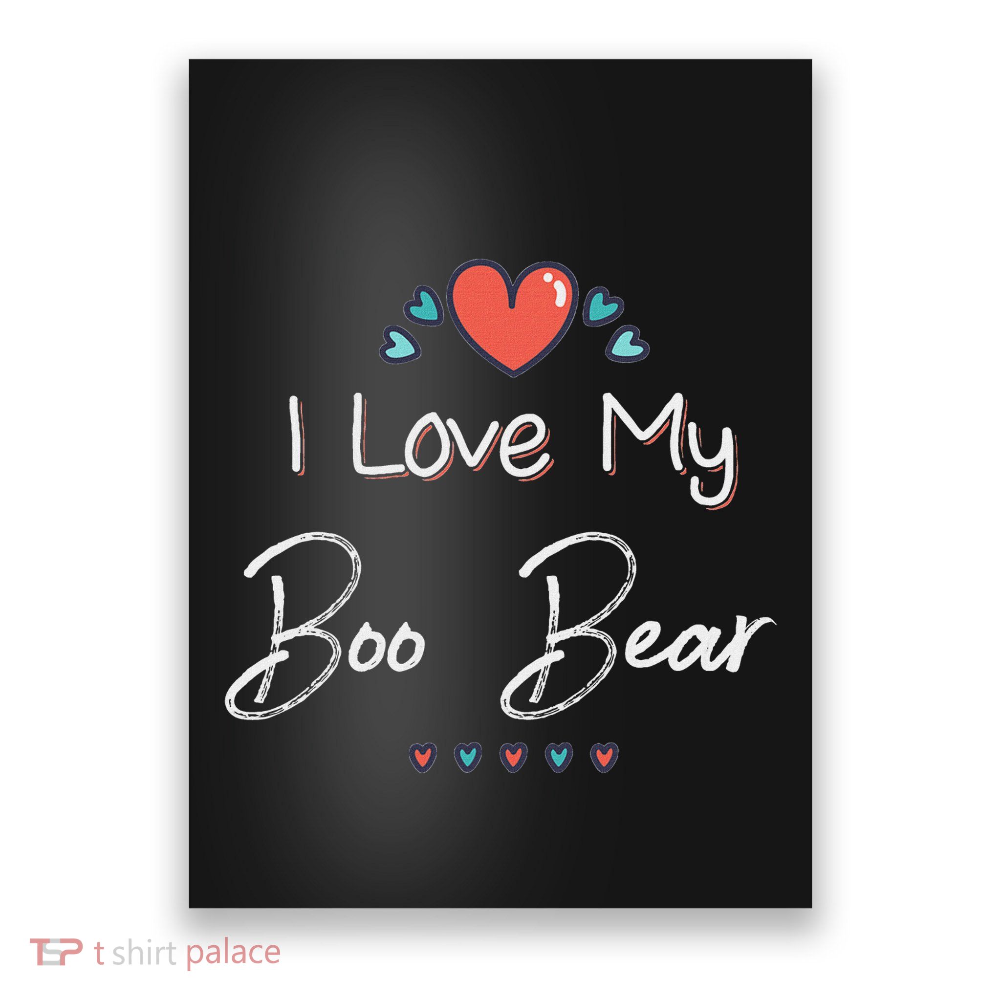 I Love My Boo Bear Cute Mothers Day Poster
