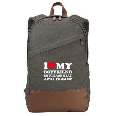 I Love My Bf I Love My Boyfriend So Please Stay Away Cotton Canvas Backpack