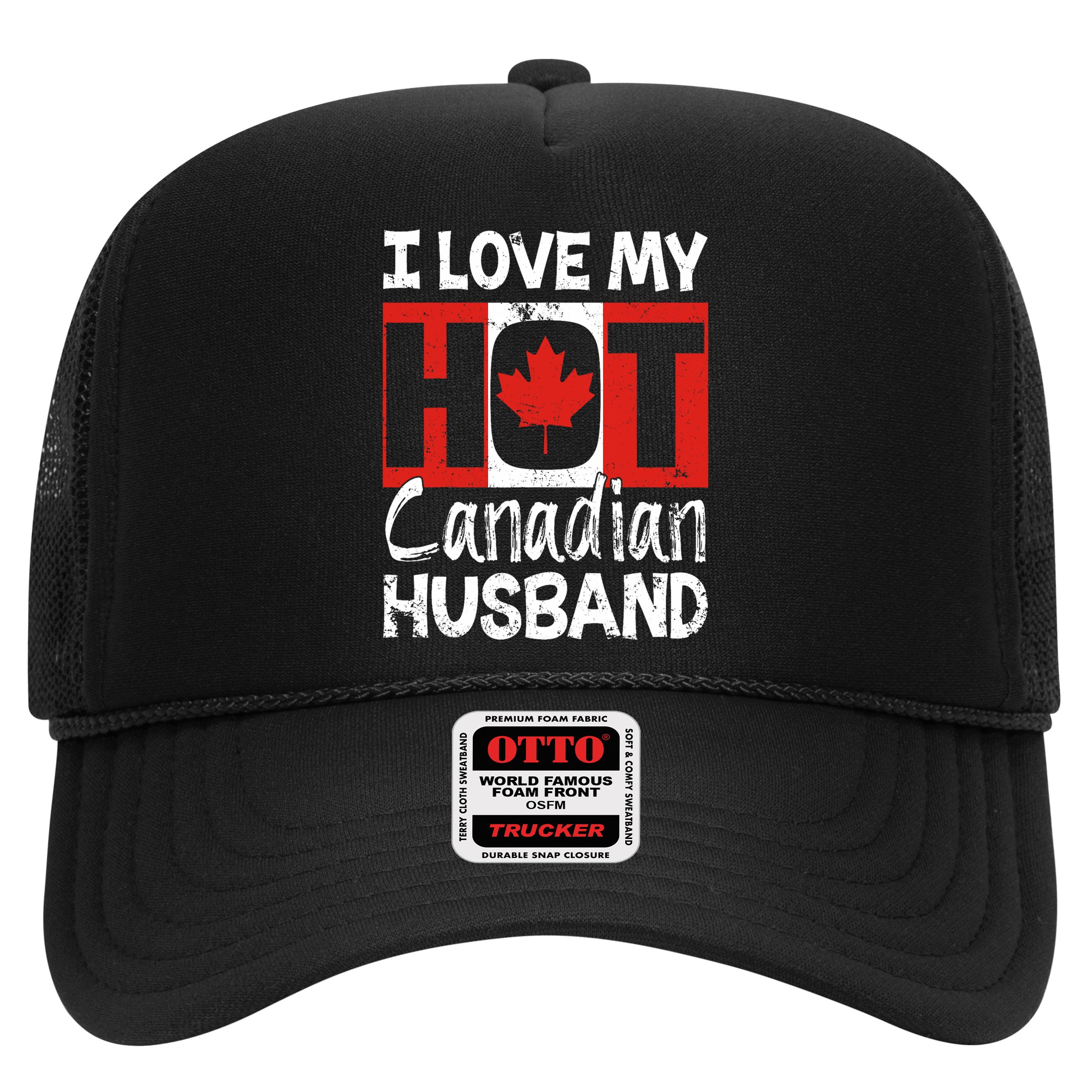 I Love My Hot Husband Canadian Maple Leaf Canada Flag Ottawa Hat