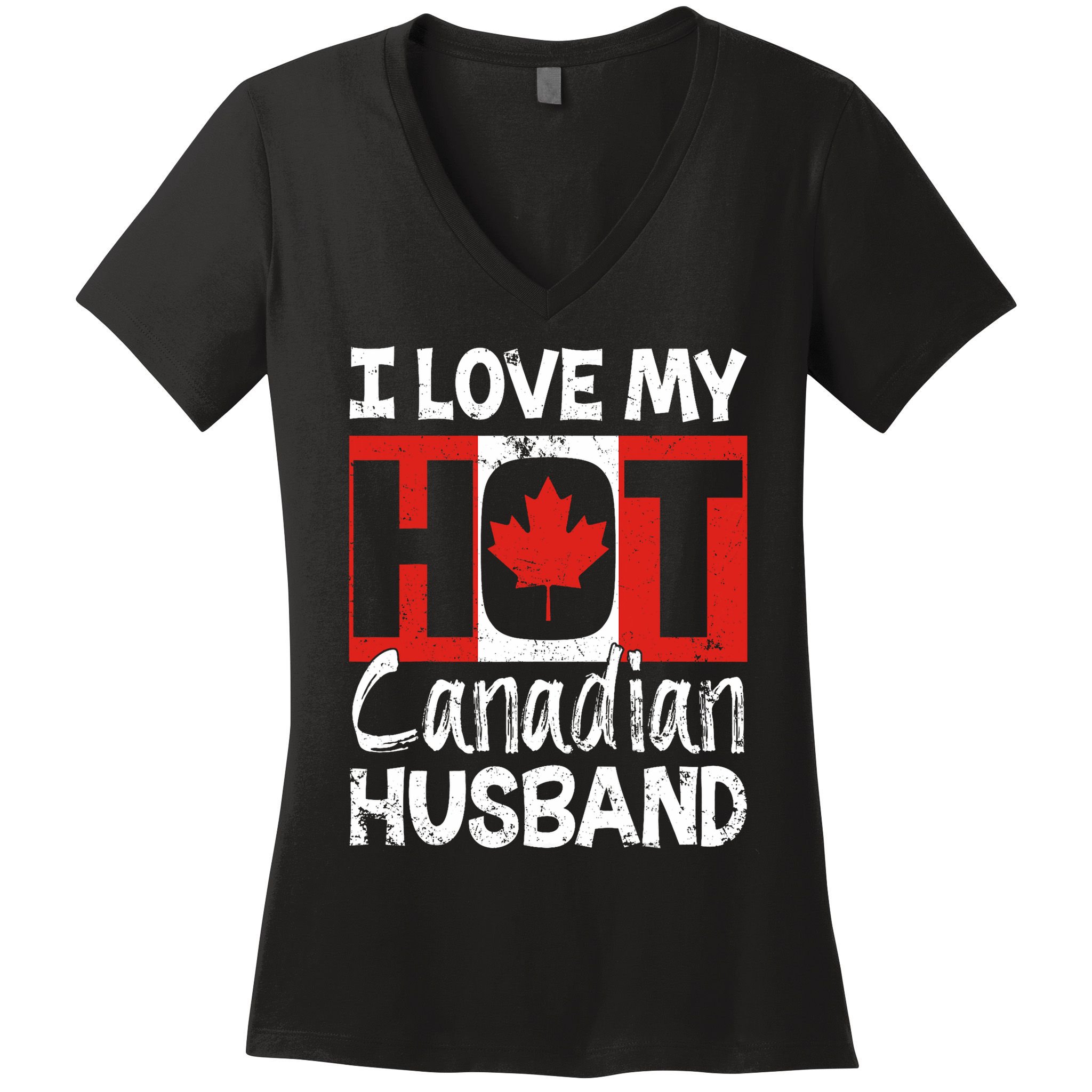 I Love My Hot Husband Canadian Maple Leaf Canada Flag Ottawa Women's V-Neck T-Shirt
