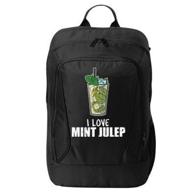 I Love Mint Julep Cocktail Alcohol Lover Cool Gift City Backpack