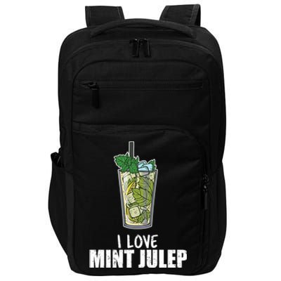 I Love Mint Julep Cocktail Alcohol Lover Cool Gift Impact Tech Backpack