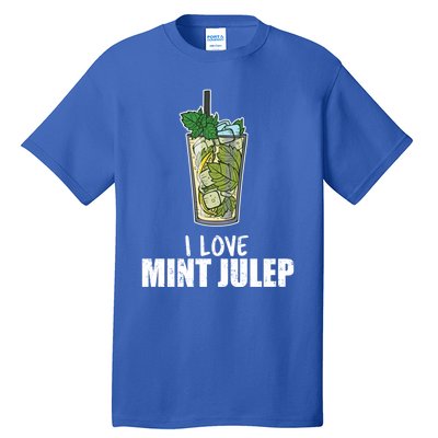 I Love Mint Julep Cocktail Alcohol Lover Cool Gift Tall T-Shirt