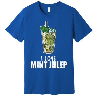 I Love Mint Julep Cocktail Alcohol Lover Cool Gift Premium T-Shirt