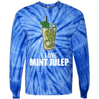 I Love Mint Julep Cocktail Alcohol Lover Cool Gift Tie-Dye Long Sleeve Shirt