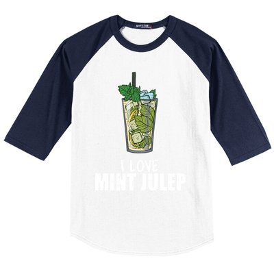 I Love Mint Julep Cocktail Alcohol Lover Cool Gift Baseball Sleeve Shirt