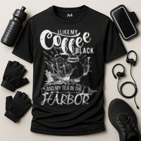 I Like My Coffee Black And My Tea In The Harbor Patriotic Cooling Performance Crew T-Shirt