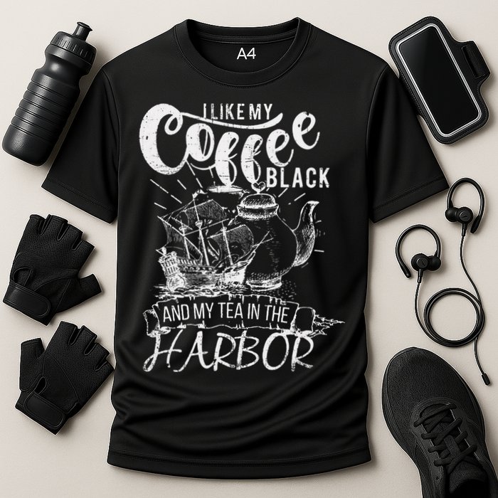 I Like My Coffee Black And My Tea In The Harbor Patriotic Cooling Performance Crew T-Shirt