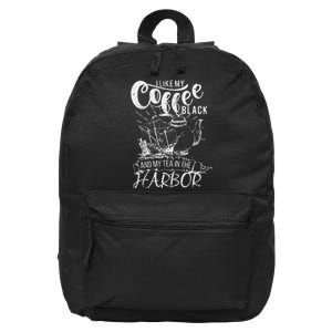 I Like My Coffee Black And My Tea In The Harbor Patriotic 16 in Basic Backpack