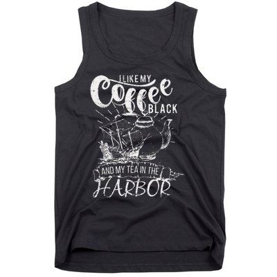 I Like My Coffee Black And My Tea In The Harbor Patriotic Tank Top