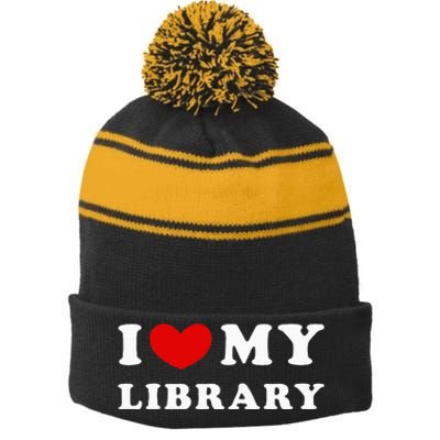 I Love My Library Stripe Pom Pom Beanie