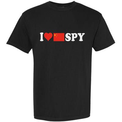 I Love My Chinese Spy I Heart Chinese SpyChina Flag Garment-Dyed Heavyweight T-Shirt