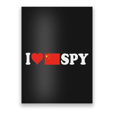 I Love My Chinese Spy I Heart Chinese SpyChina Flag Poster