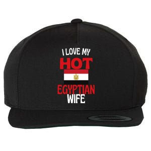 I Love My Hot Egyptian Wife Funny Egypt Relationship Gift Wool Snapback Cap