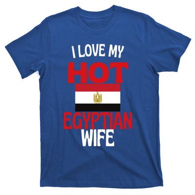 I Love My Hot Egyptian Wife Funny Egypt Relationship Gift T-Shirt