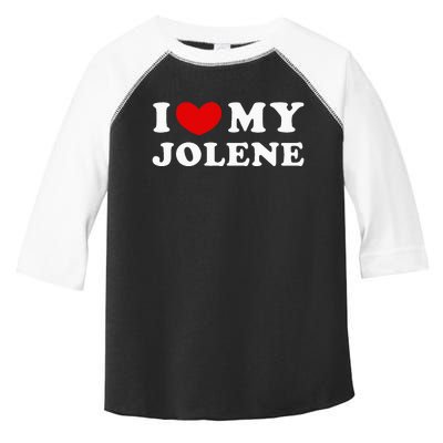 I Love My Jolene Toddler Fine Jersey T-Shirt