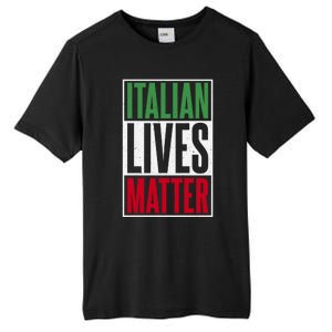 Italian Lives Matter Proud Italian Gift Tall Fusion ChromaSoft Performance T-Shirt