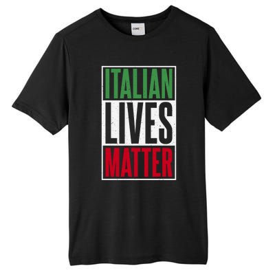 Italian Lives Matter Proud Italian Gift Tall Fusion ChromaSoft Performance T-Shirt