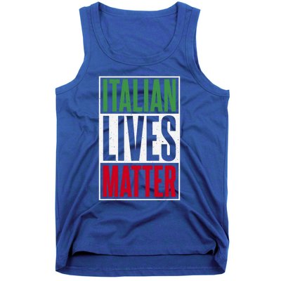 Italian Lives Matter Proud Italian Gift Tank Top