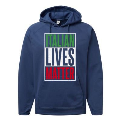 Italian Lives Matter Proud Italian Gift Performance Fleece Hoodie