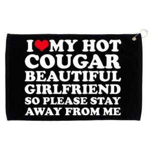 I Love My Hot Cougar Girlfriend I Heart My Hot Cougar Gf Grommeted Golf Towel