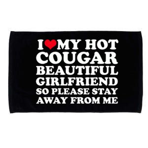 I Love My Hot Cougar Girlfriend I Heart My Hot Cougar Gf Microfiber Hand Towel