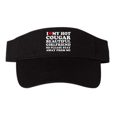 I Love My Hot Cougar Girlfriend I Heart My Hot Cougar Gf Valucap Bio-Washed Visor