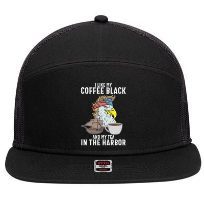 I Like My Coffee Black And My Tea In The Harbor Patriotic 7 Panel Mesh Trucker Snapback Hat