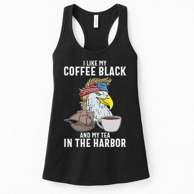 I Like My Coffee Black And My Tea In The Harbor Patriotic Womens Tank Top